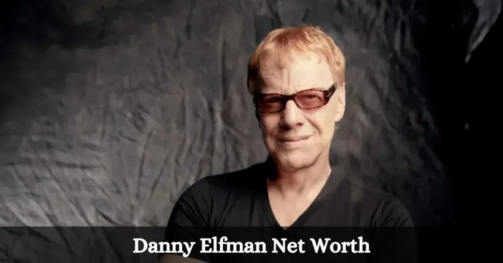 Danny Elfman Net Worth