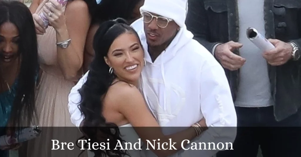 Bre Tiesi And Nick Cannon