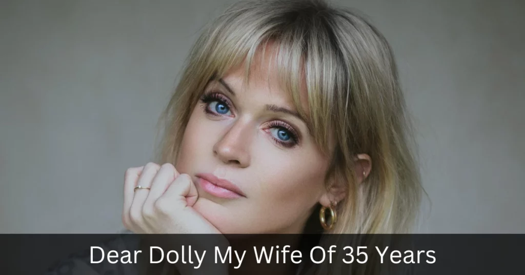 Dear Dolly My Wife Of 35 Years