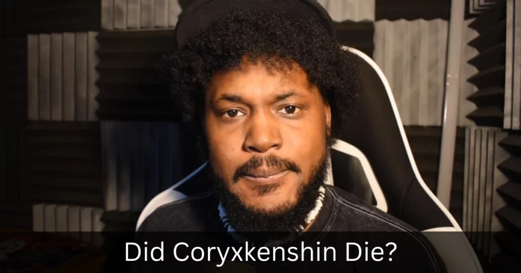 Did Coryxkenshin Die