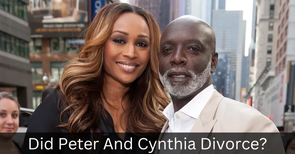 Did Peter And Cynthia Divorce