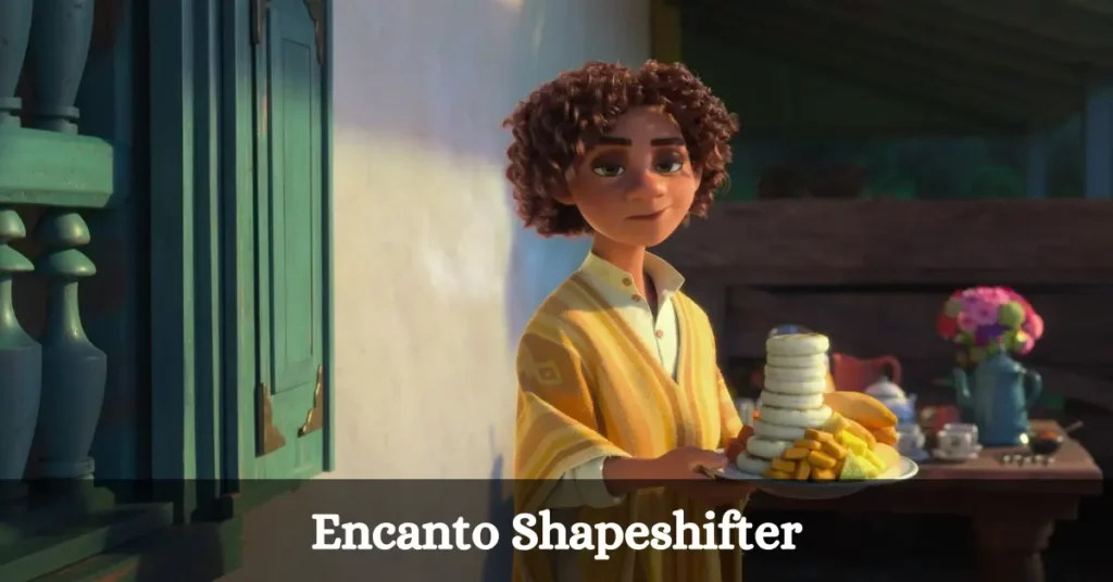 Encanto Shapeshifter