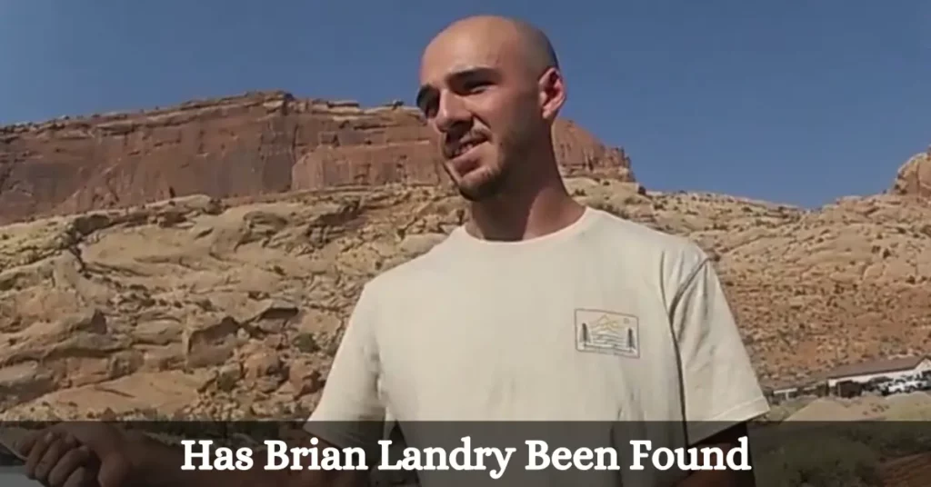 Has Brian Landry Been Found