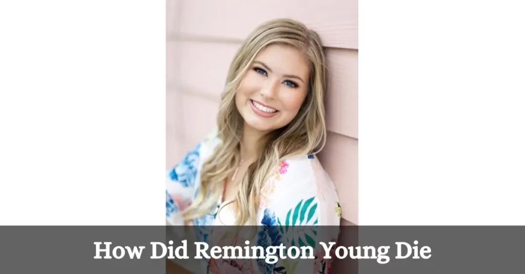 How Did Remington Young Die
