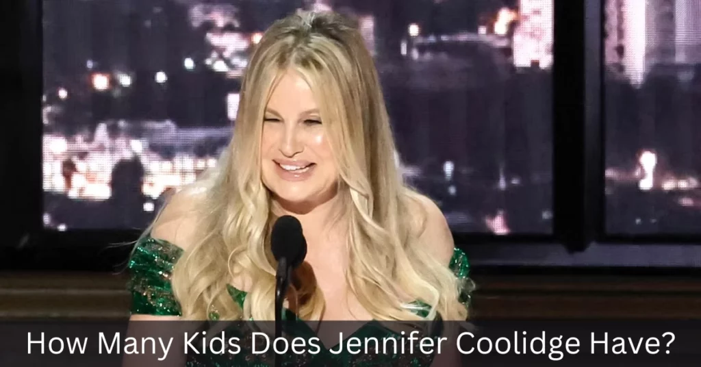 How Many Kids Does Jennifer Coolidge Have