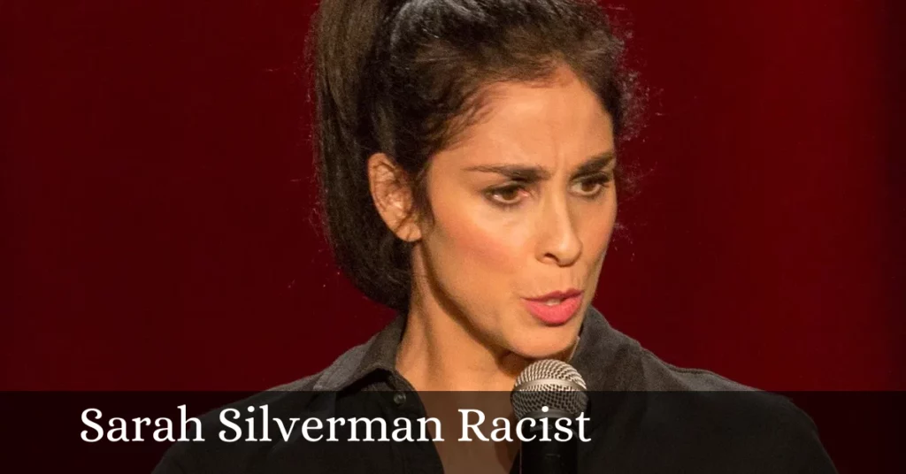 Sarah Silverman Racist