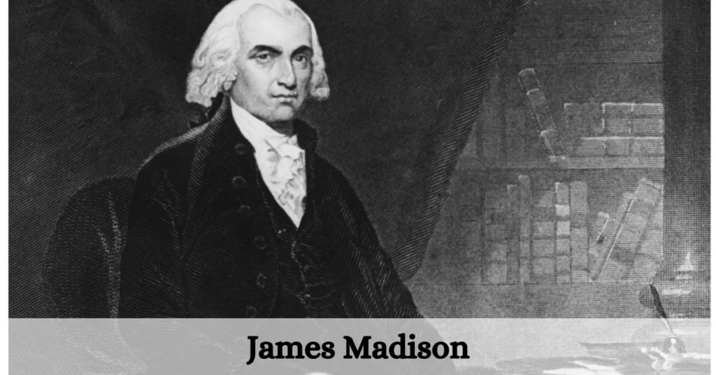 James Madison