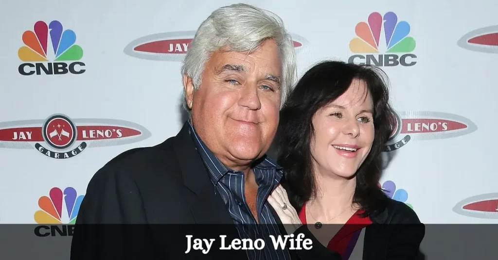 Jay Leno Wife
