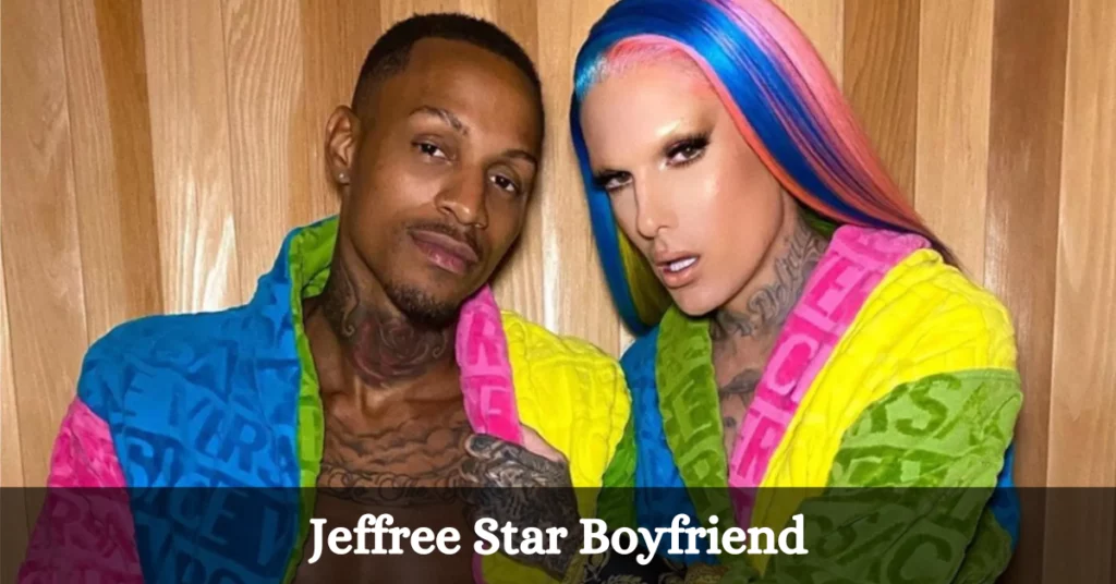 Jeffree Star Boyfriend