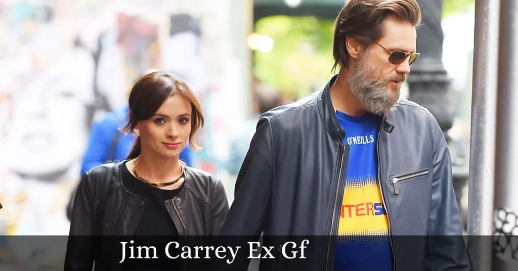 Jim Carrey Ex Gf