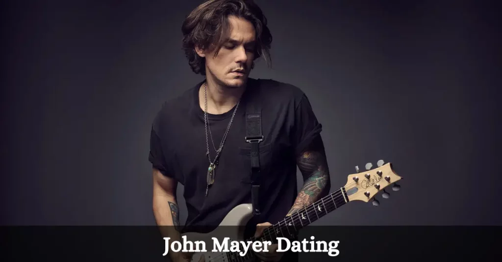 John Mayer Dating