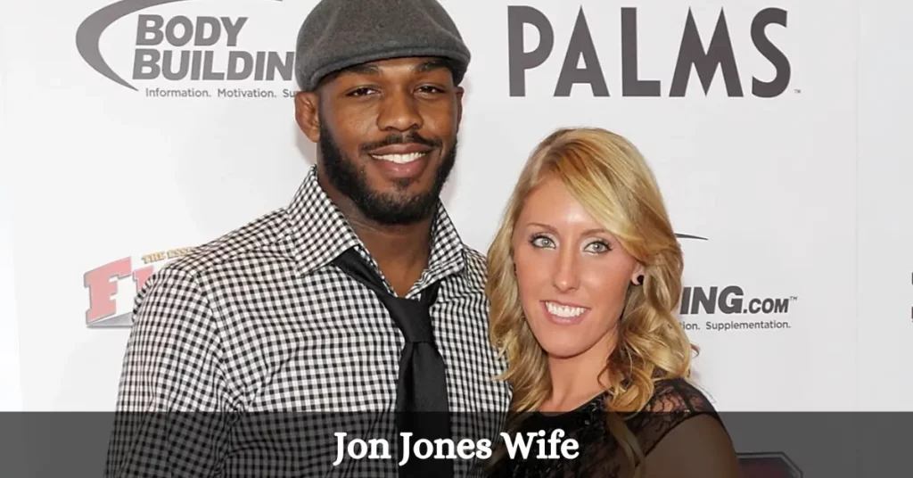 Jon Jones Wife