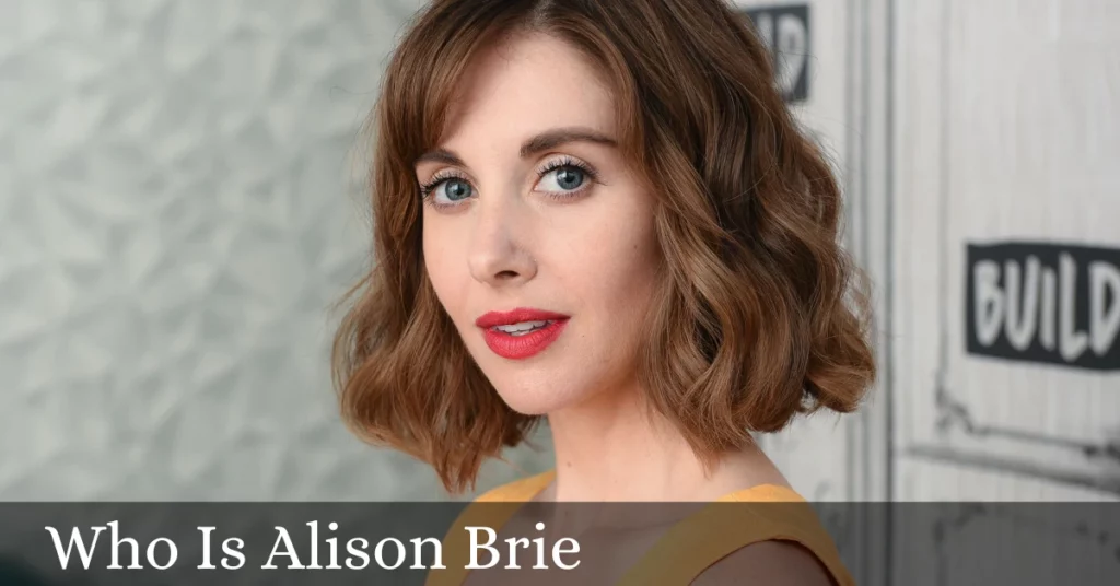 Who Is Alison Brie