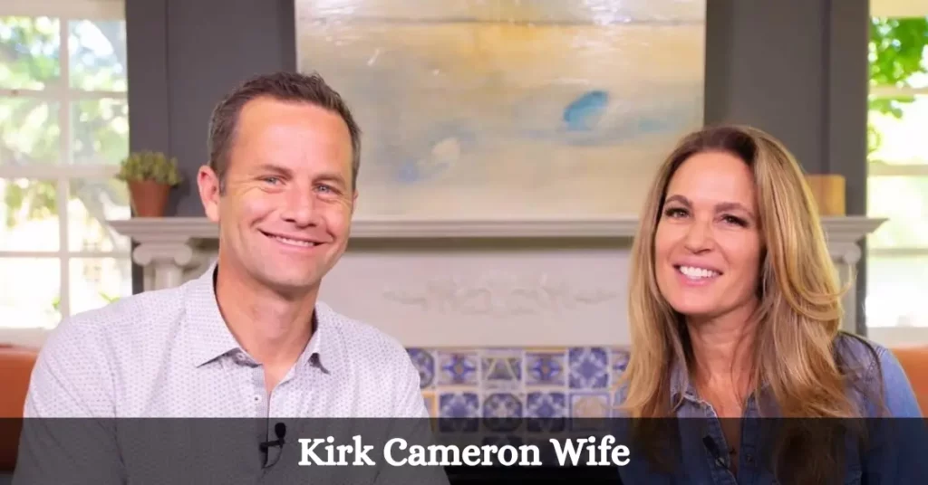Kirk Cameron Wife