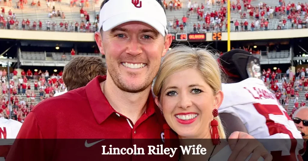 Lincoln Riley Wife