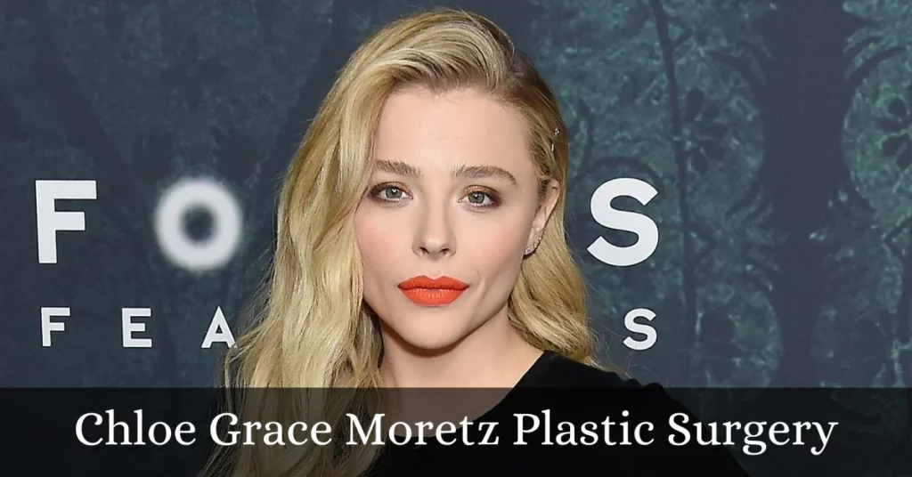 Chloe Grace Moretz Plastic Surgery