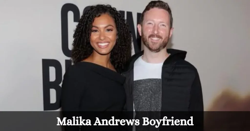 Malika Andrews Boyfriend