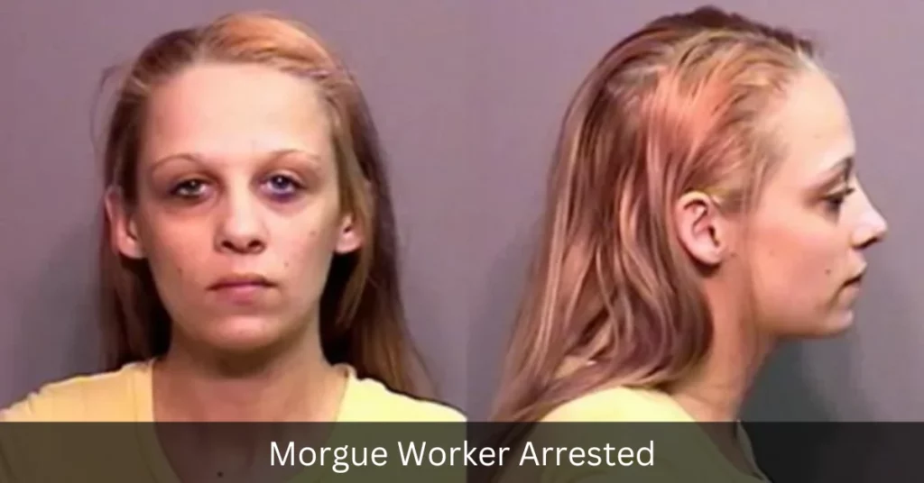Morgue Worker Arrested