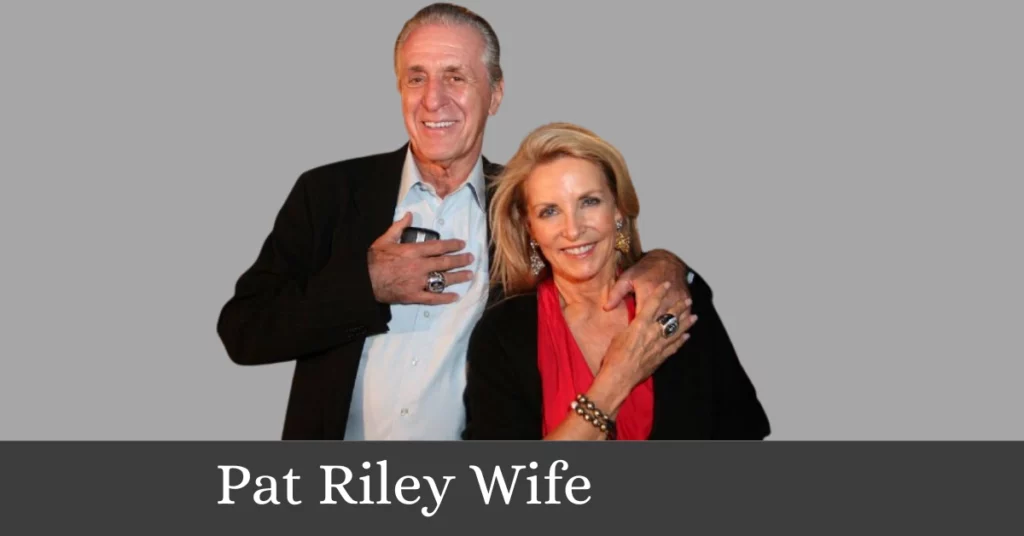 Pat Riley Wife