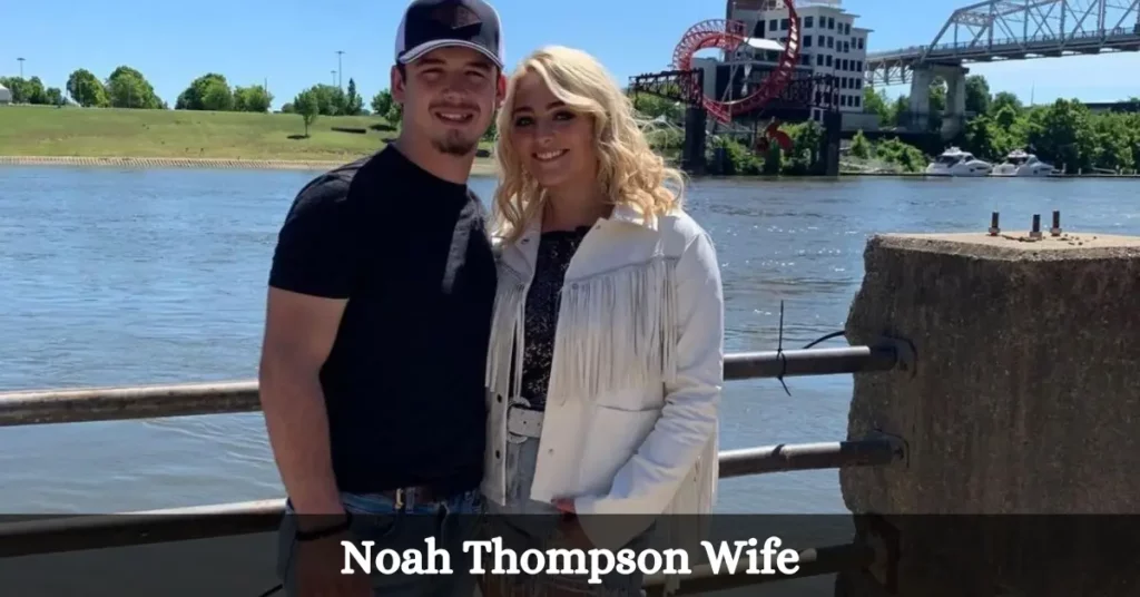 Noah Thompson Wife