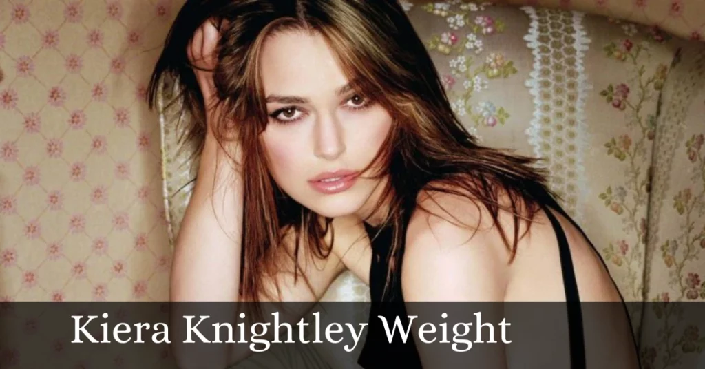 Kiera Knightley Weight