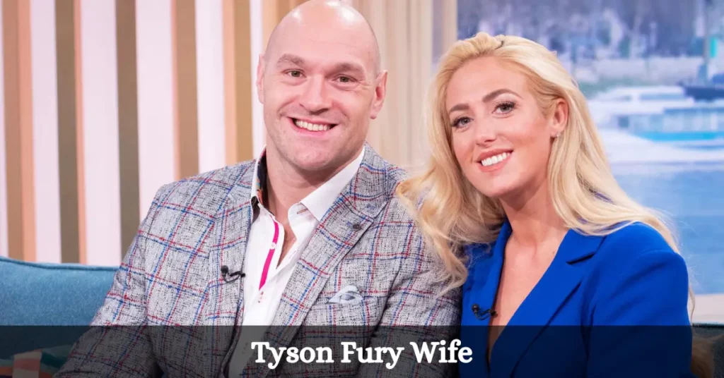 Tyson Fury Wife