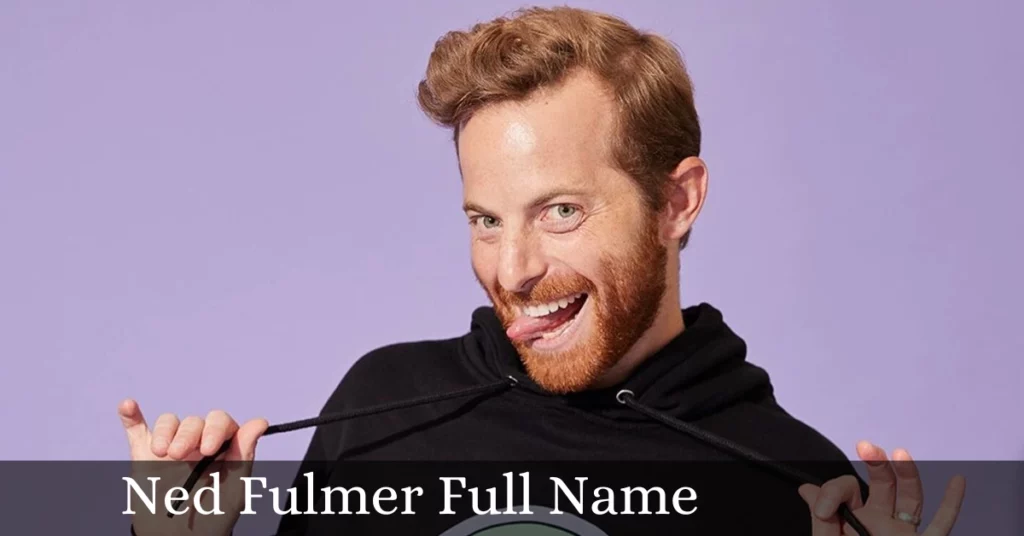 Ned Fulmer Full Name