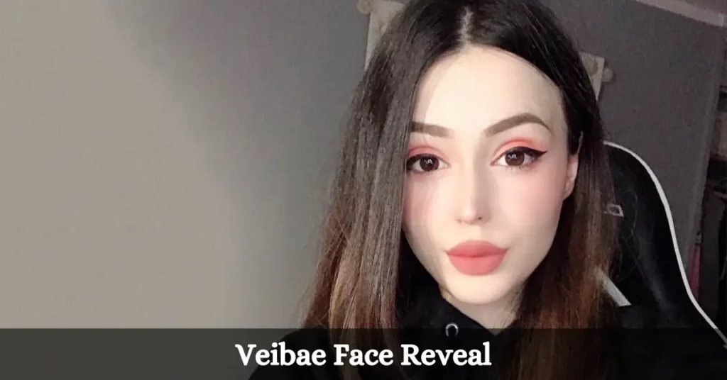 Veibae Face Reveal