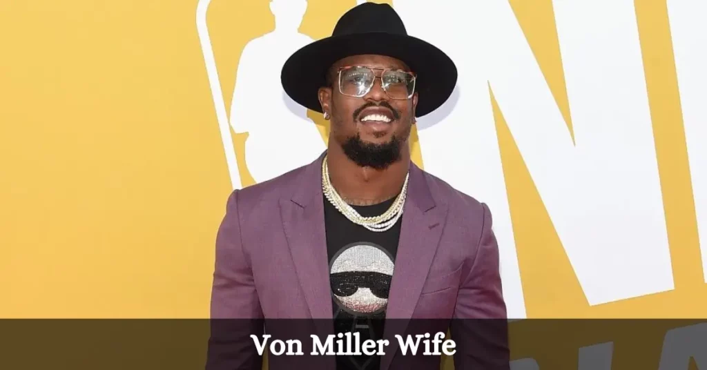 Von Miller Wife