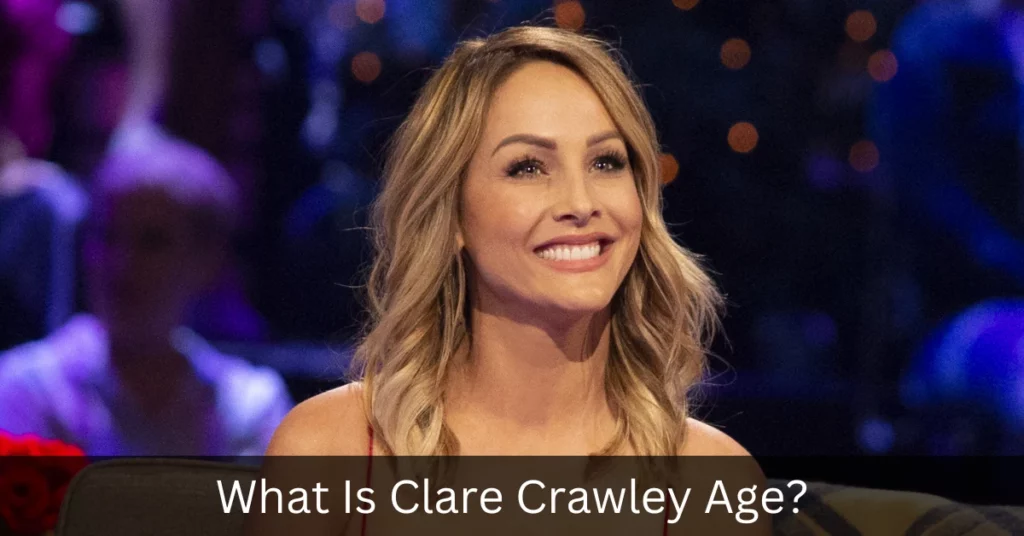 What Is Clare Crawley Age