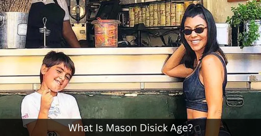 What Is Mason Disick Age