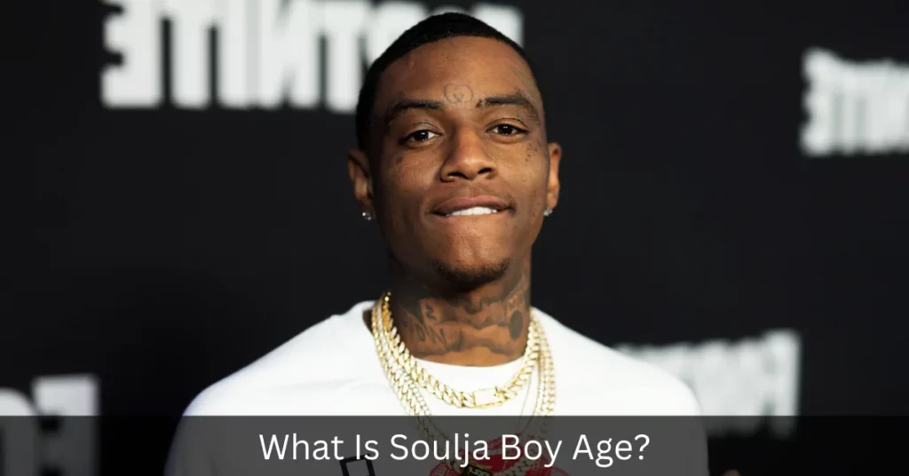 What Is Soulja Boy Age