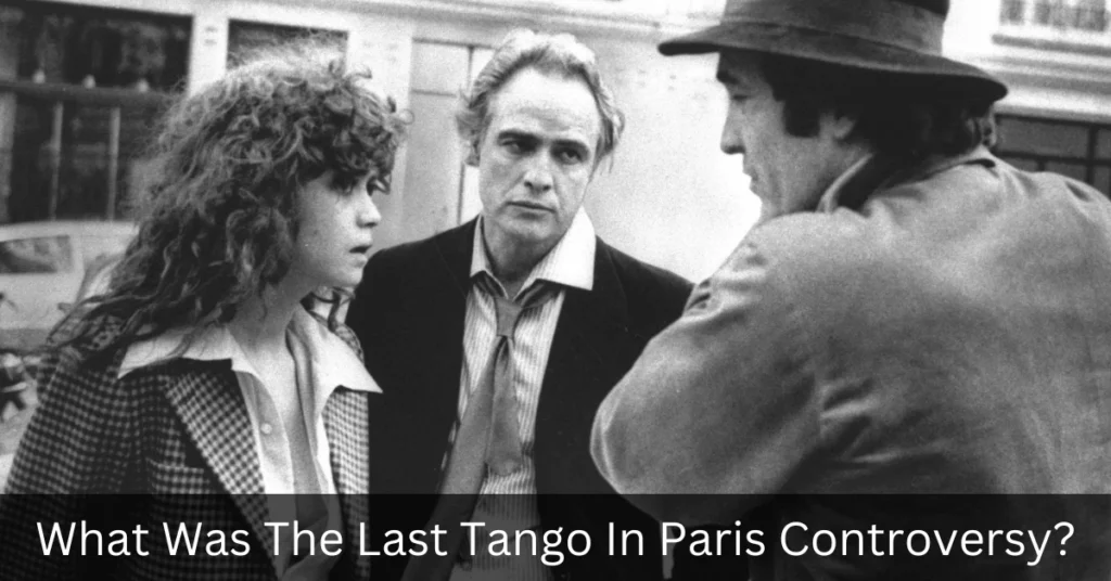 What Was The Last Tango In Paris Controversy