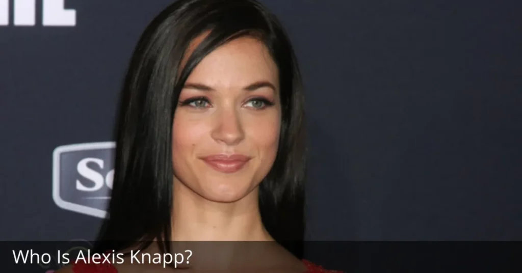 Who Is Alexis Knapp