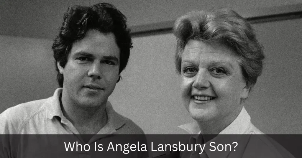 Who Is Angela Lansbury Son