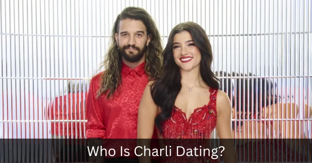 Who Is Charli Dating