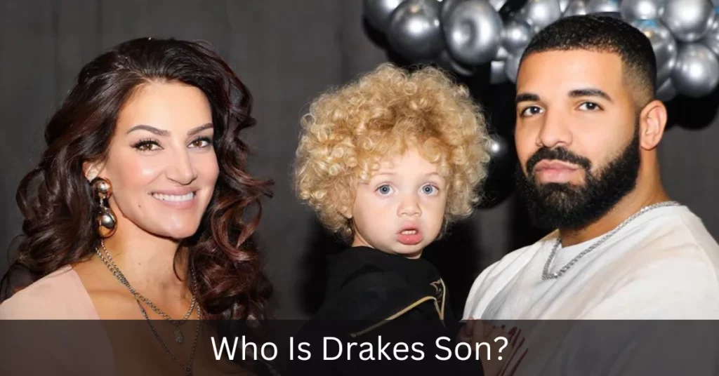 Who Is Drakes Son