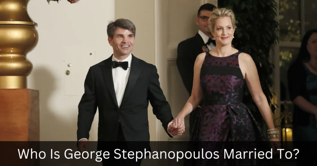 Who Is George Stephanopoulos Married To