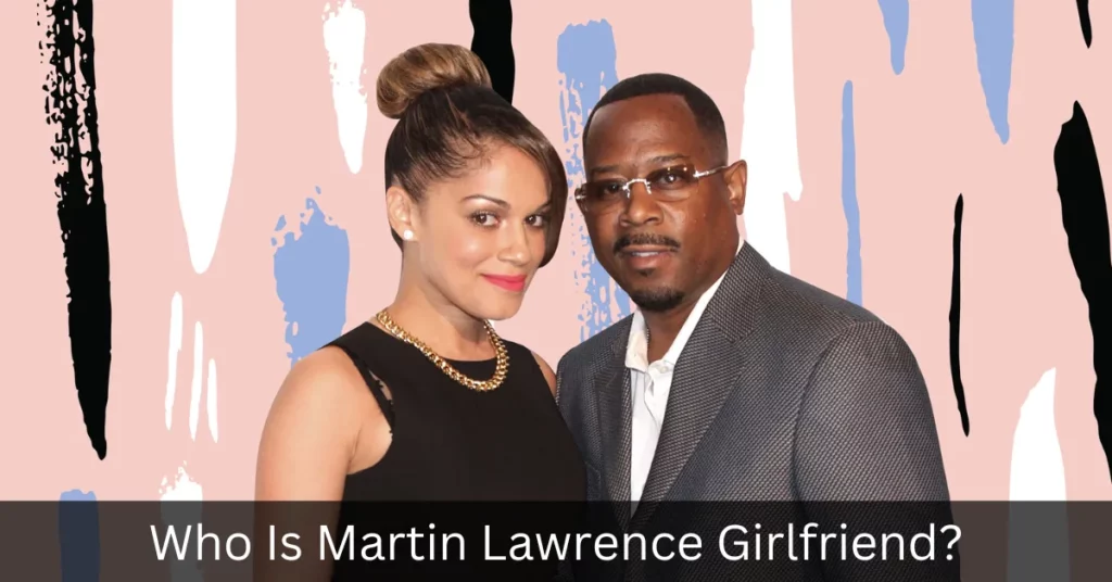 Who Is Martin Lawrence Girlfriend