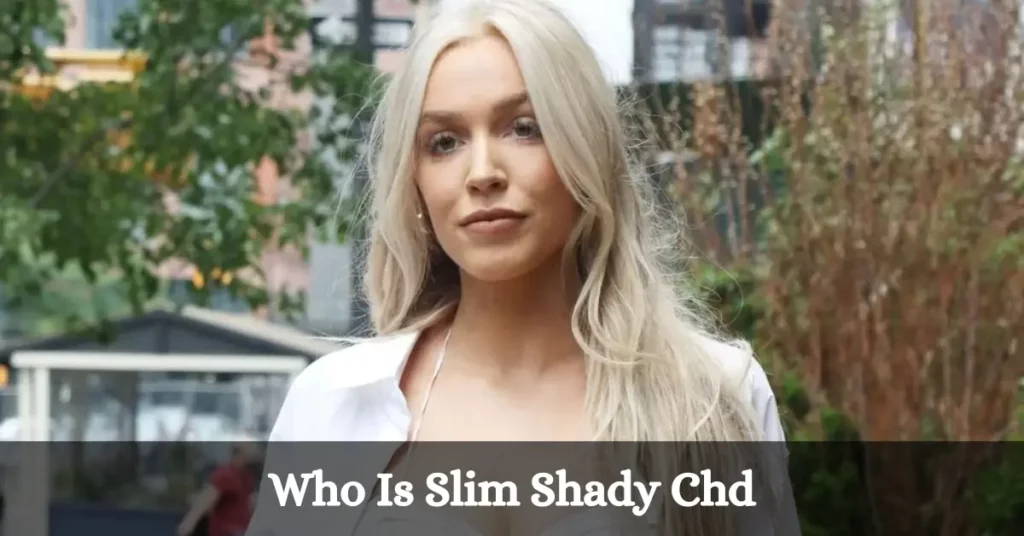 Who Is Slim Shady Chd