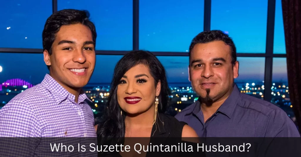Who Is Suzette Quintanilla Husband
