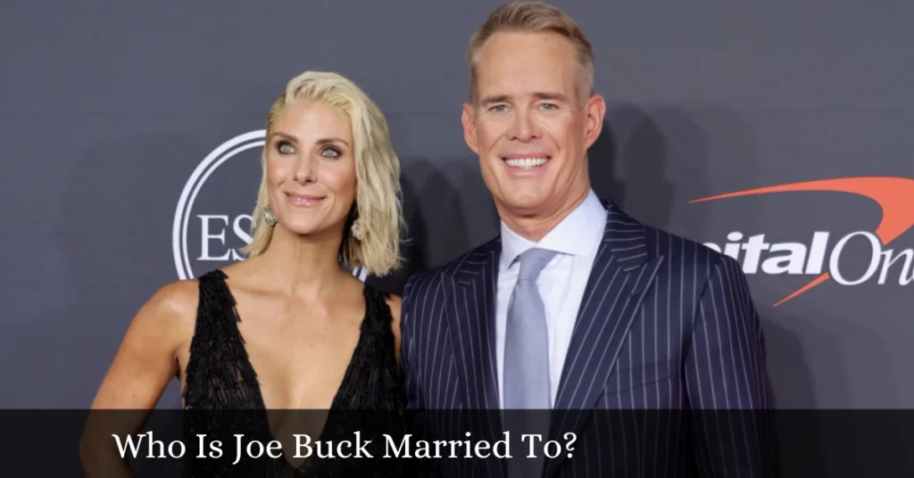 Who Is Joe Buck Married To?