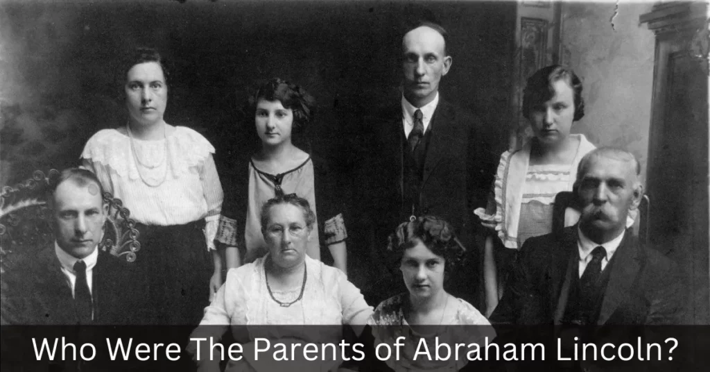 Who Were The Parents of Abraham Lincoln