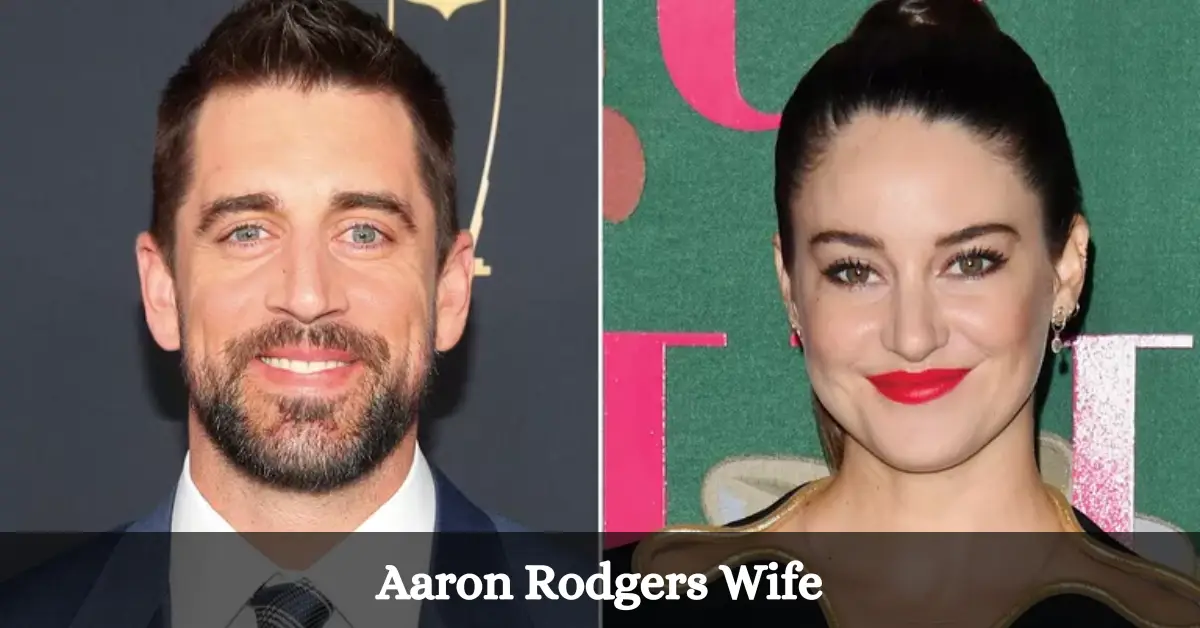 Who Is Aaron Rodgers Wife? Know About Past Relationships!