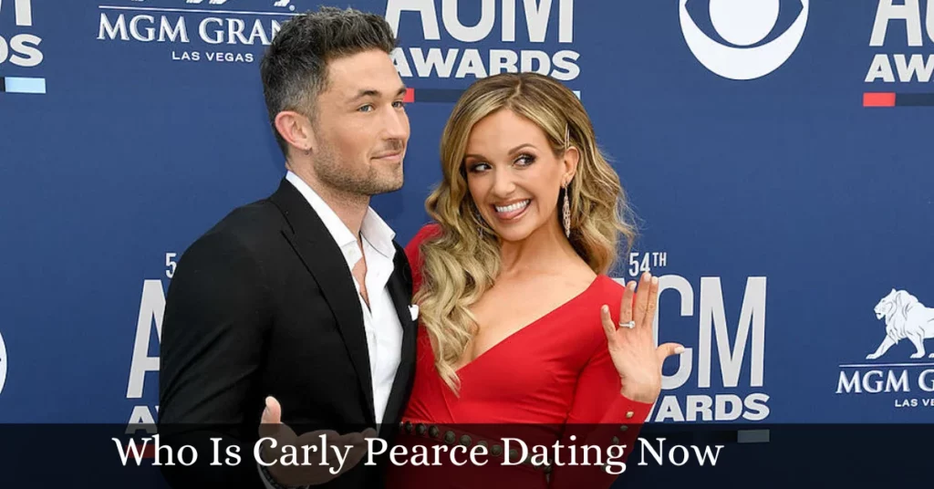 Who Is Carly Pearce Dating Now