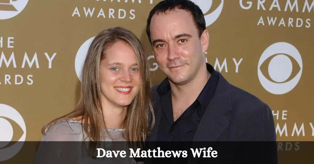 Dave Matthews Wife