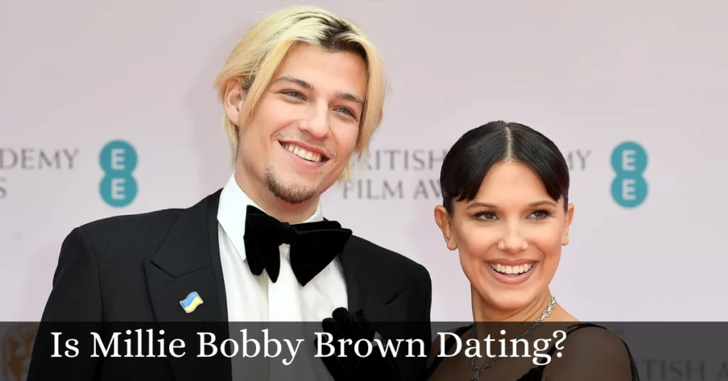 Is Millie Bobby Brown Dating?