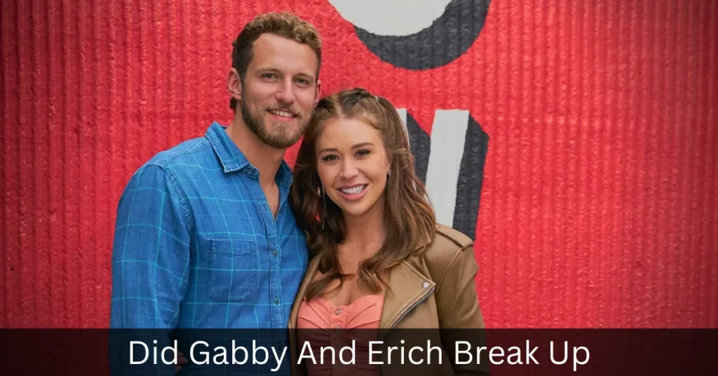 Did Gabby And Erich Break Up
