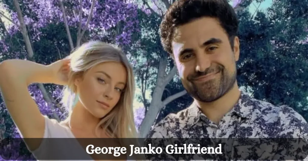 George Janko Girlfriend