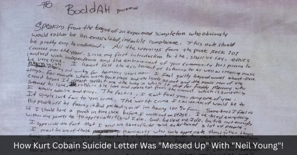How Kurt Cobain Suicide Letter Was Messed Up With Neil Young!